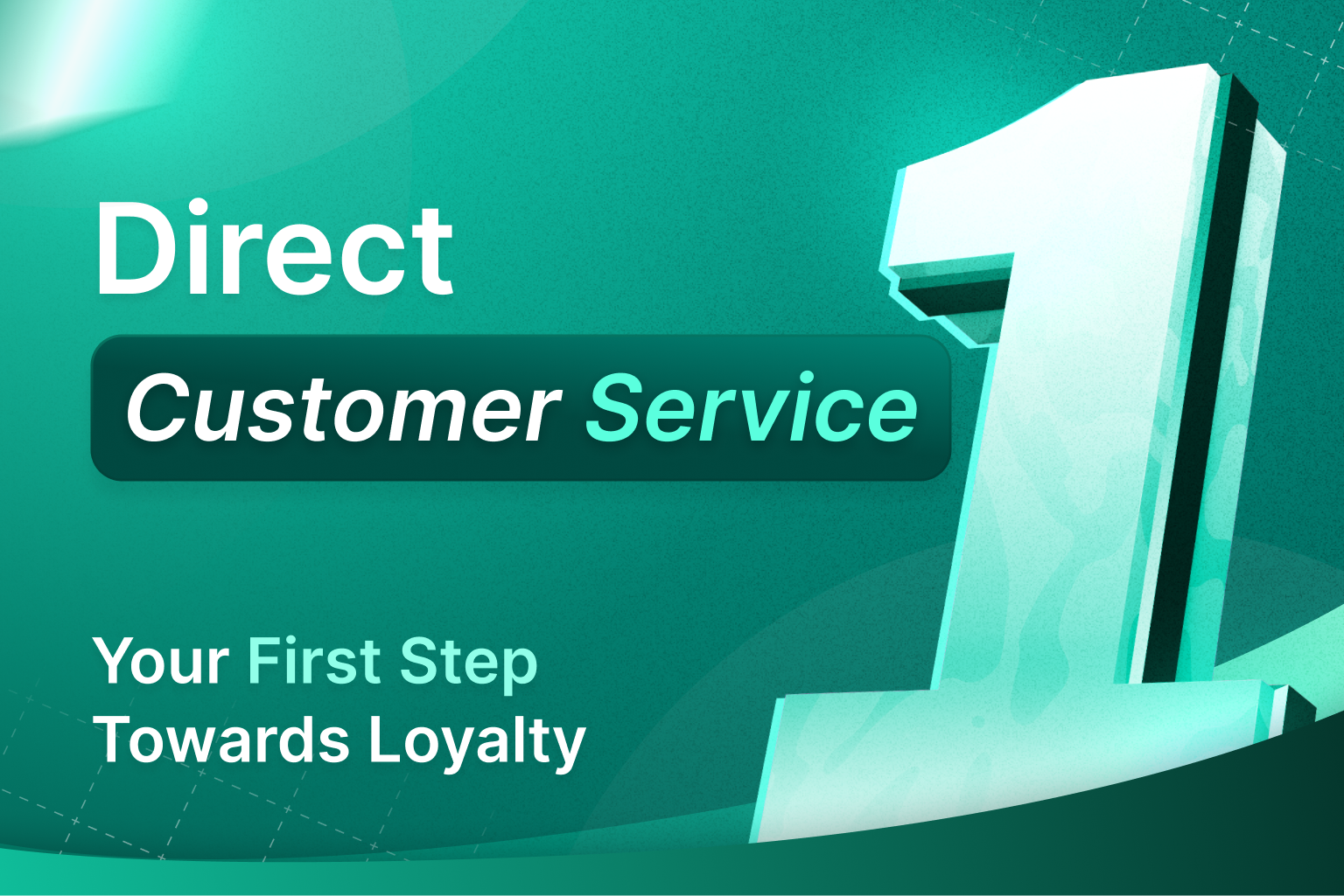 Direct Customer Service: Your First Step Towards Loyalty