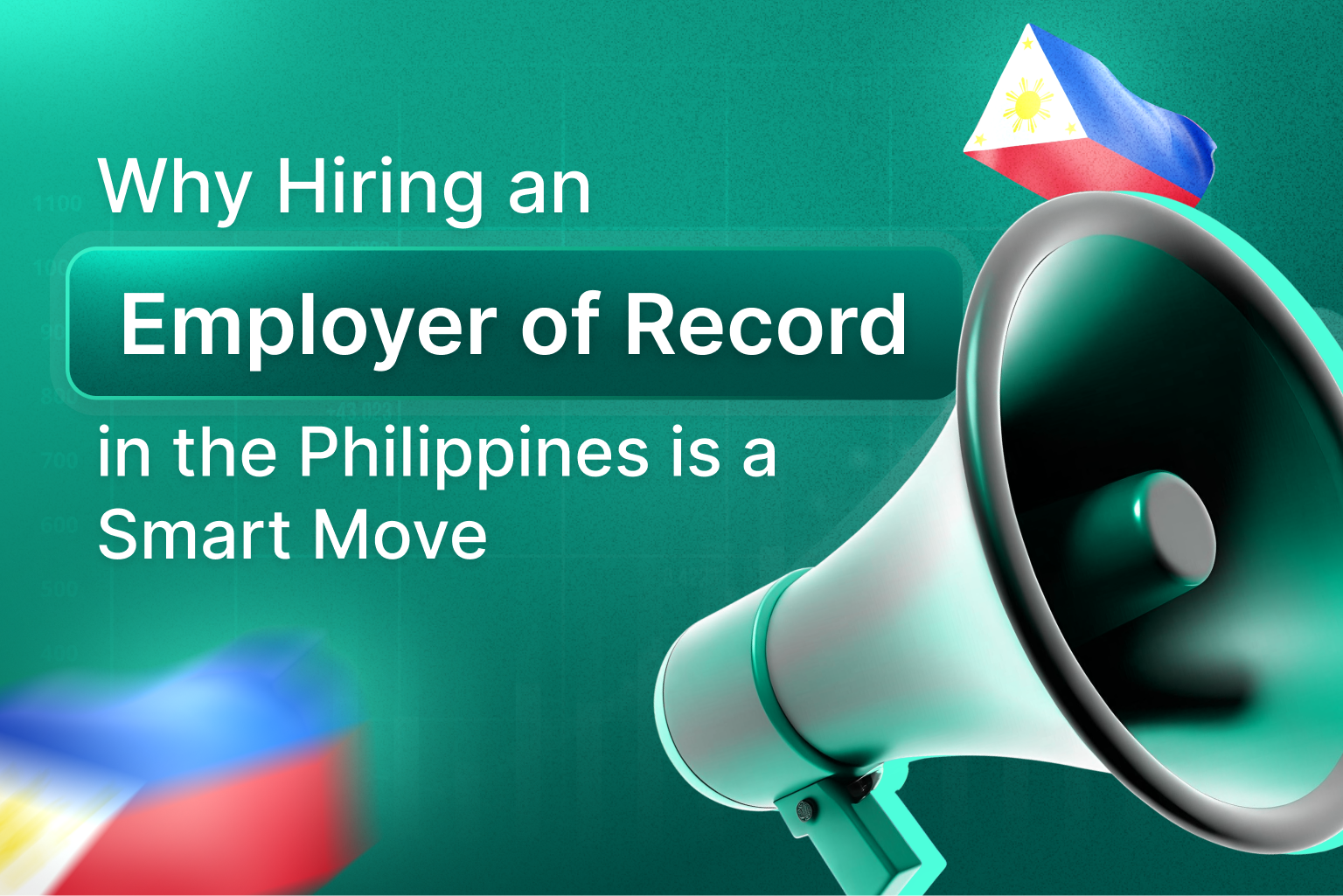 Why Hiring an Employer of Record in the Philippines is a Smart Move